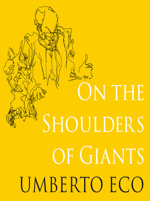 Title details for On the Shoulders of Giants by Umberto Eco - Wait list
